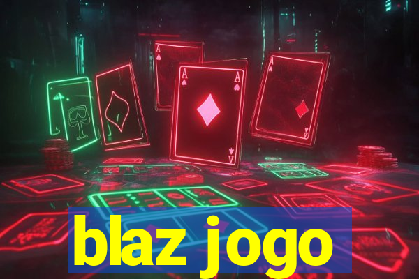 blaz jogo